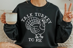 Talk Turkey To Me SVG PNG - Funny Thanksgiving Decor Turkey Product Image 2
