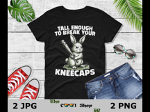 Tall Enough To Break Your Kneecaps PNG, Sarcastic Animal Product Image 2