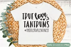 True Love And Tantrums SVG | Funny Kids Valentine SVG Product Image 2