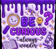 Be Curious Science Teacher Tumbler Wrap PNG Product Image 3