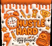 Hustle Hard Motivational Teacher Tumbler Wrap PNG Product Image 3