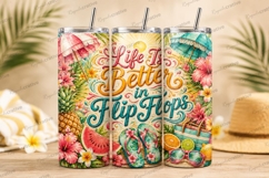 Life Is Better in Flip Flops Tumbler PNG life is better Product Image 1
