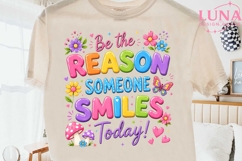 Be The Reason Someone Smiles Today PNG, Motivational Quote P Product Image 2