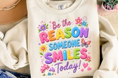 Be The Reason Someone Smiles Today PNG, Motivational Quote P Product Image 3