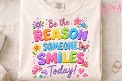 Be The Reason Someone Smiles Today PNG, Motivational Quote P Product Image 4