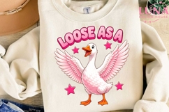 Loose As A Goose PNG, Funny Goose Sublimation, Pink Goose PN Product Image 3