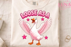Loose As A Goose PNG, Funny Goose Sublimation, Pink Goose PN Product Image 4