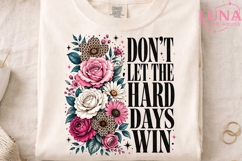 Don't Let Hard Days Win PNG, Floral Motivational PNG, Leopar Product Image 4