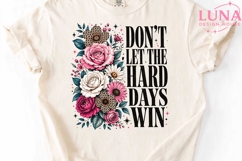 Don't Let Hard Days Win PNG, Floral Motivational PNG, Leopar Product Image 5