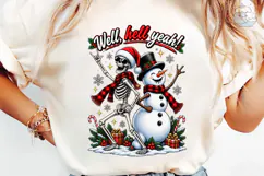 Well Hell Yeah Skeleton Snowman PNG Shir Product Image 6