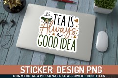 Tea is always Sticker,laptop decals,water bottle sticker,sarcasm stickers,laptop stickers,quote stickers,saying stickers,custom stickers,waterproof sticker,dishwasher safe sticker,water bottle decals,tea lover,tea stickers,laptop decals,tumbler stickers,w