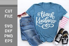 Teach Kindness, Hand Lettered, Cut File Product Image 1