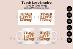 teach love inspire coffee mug glass wrap svg 11oz 15oz mug svg presized for 11oz 15oz glass ready to cut and sublimation files