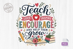 Teach Love Inspire Encourage Grow PNG Product Image 1