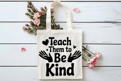 Teach Them to Be Kind SVG | Teacher SVG | Teacher PNG Product Image 4