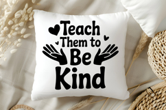 Teach Them to Be Kind SVG | Teacher SVG | Teacher PNG Product Image 5
