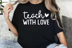 Teach With Love SVG - Best Teacher Quote - Teacher Life PNG Product Image 1