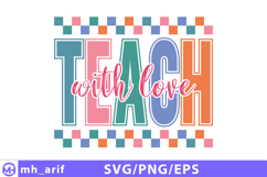 Teach with love typography SVG PNG t-shirt design Product Image 2