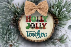 Holly Jolly Teacher Christmas Sublimation I Teacher Holiday Sublimation PNG