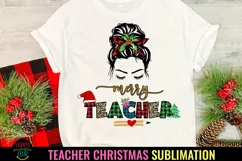 Messy Bun Christmas Teacher Sublimation I Holiday Teacher Sublimation PNG