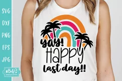 Last Day Of School SVG - Yay Happy Last Day Product Image 3