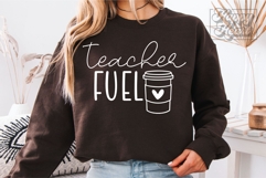 Teacher Fuel SVG PNG - Coffee Lover Teacher Shirt Gift Product Image 2