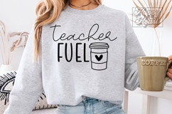Teacher Fuel SVG PNG - Coffee Lover Teacher Shirt Gift Product Image 3