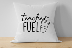 Teacher Fuel SVG - Back To School SVG Design - Teacher SVG Product Image 4