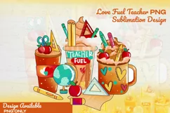 Teacher Fuel Coffee Sublimation Design PNG, Nurse Life Latte Product Image 1