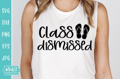 Class Dismissed - Teacher Last Day Of School SVG Product Image 3