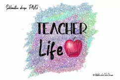 Teacher Sublimation Design. Teacher Life PNG Product Image 1