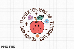 Teacher Life Wake Up . Teacher Kids . Be Awesome Product Image 2