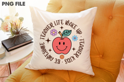 Teacher Life Wake Up . Teacher Kids . Be Awesome Product Image 3