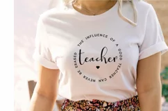 Influence of a Good Teacher SVG | Teacher Quote Cricut File Product Image 3