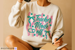 Summer Funny Teacher Mode off SVG Design Product Image 4