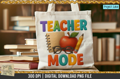 Teacher Mode is a professional design that is available at 300dpi PNG to use for Sublimation, iron-on transfer, DTG Printing and normal printing.