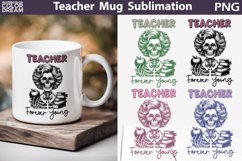 Teacher Mug Sublimation | Funny Teacher Skeleton Mug Product Image 1