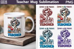Teacher Mug Sublimation | Funny Teacher Skeleton Mug Product Image 1