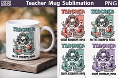 Teacher Mug Sublimation | Funny Teacher Skeleton Mug Product Image 1