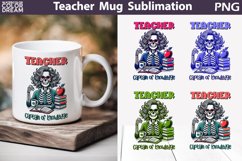 Teacher Mug Sublimation | Funny Teacher Skeleton Mug Product Image 1