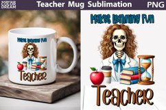 Teacher Mug Bundle | Funny Teacher Skeleton Mug Product Image 19