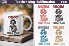 Teacher Mug Sublimation | Funny Teacher Skeleton Mug Product Image 1