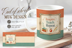 End of School Mug wrap Inspire Teach Repeat teacher gift Product Image 1