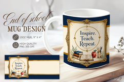 End of School Mug Inspire Teach Repeat Mug 15 oz Product Image 1