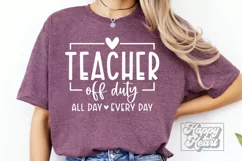 Teacher Off Duty PNG - Class Dismissed SVG - Schools Out Product Image 1