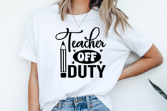 Teacher Off Duty SVG | Teacher SVG | Teacher PNG Product Image 2