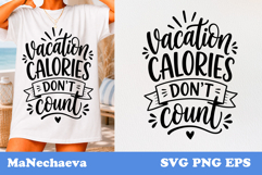 Funny Sarcastic Quote SVG | Vacation Calories Don't Count Product Image 1