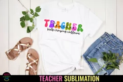 TEACHER SUBLIMATION DESIGNS I TEACHER BACK TO SCHOOL SHIRT PNG I BACK TO SCHOOL TEACHER SHIRT I TEACHER APPRECIATION SUBLIMATION DESIGNS