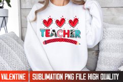 Teacher Sublimation PNG,Valentine&#039;s Day Sublimation PNG,Happy Valentine&#039;s Day Sublimation PNG 