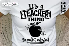 It's A Teacher Thing You Wouldn't Understand SVG Teacher SVG